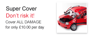Super Cover - Don't risk it! Cover ALL DAMAGE from only £8.00 per day
