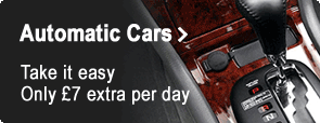 Automatic Cars - Take it easy. Only £7 extra per day